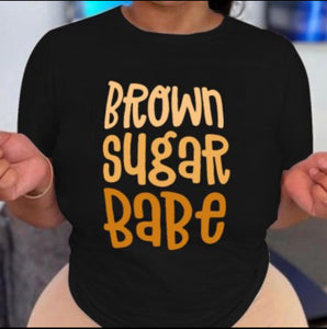 “Brown Sugar Babe” Graphic Tee Shirt