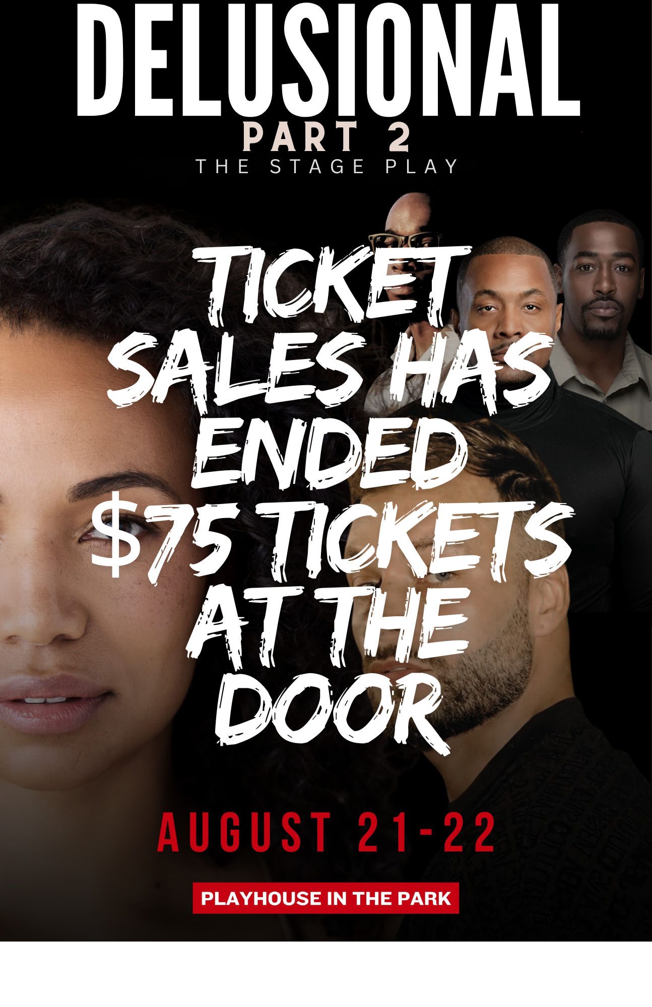 DELUSIONAL Part 2 sales has needed $75 at the door