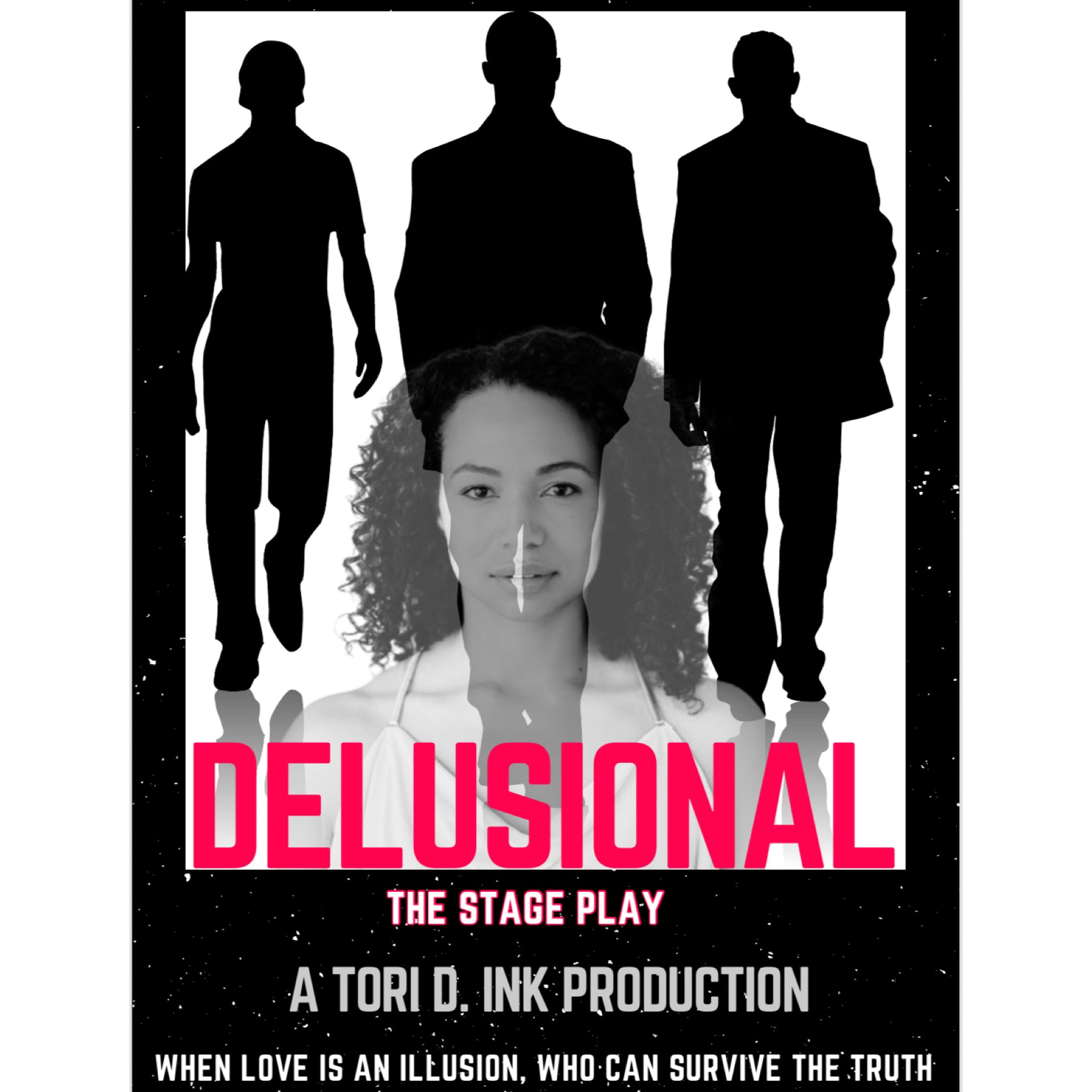 “DELUSIONAL” The Stage Play General Admission Early Bird Tickets