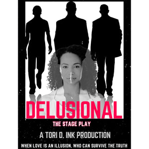 “DELUSIONAL” The Stage Play General Admission Early Bird Tickets