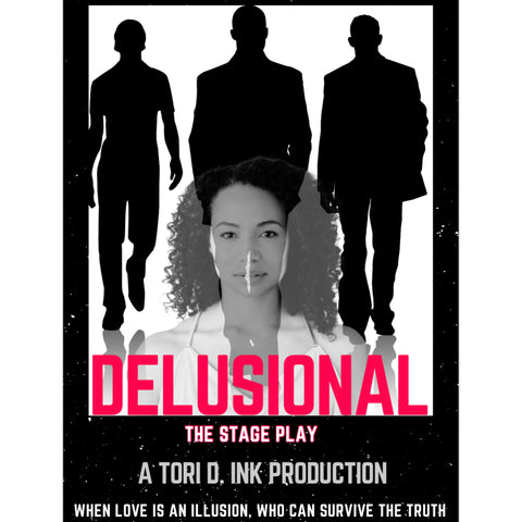 “DELUSIONAL” The Stage Play General Admission Early Bird Tickets
