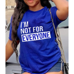 “Not For Everyone” Royal Blue Graphic Tee Shirt