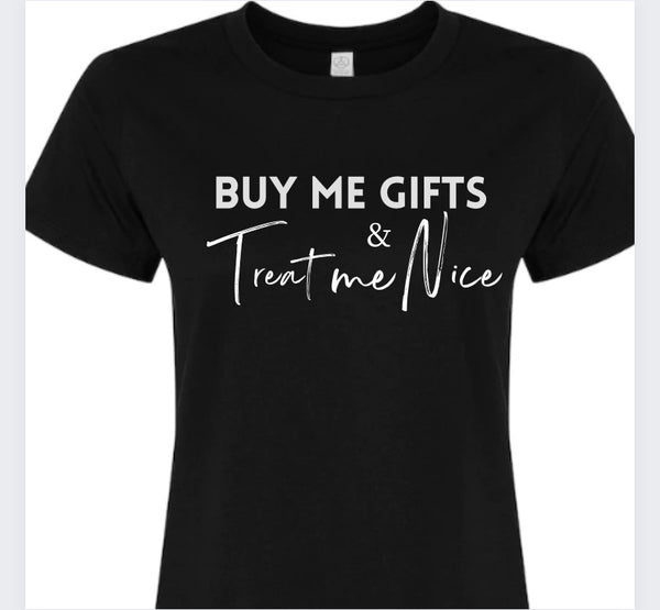 “Gifts” Printed Tee Shirt (1-3 Day Printing Timeframe)